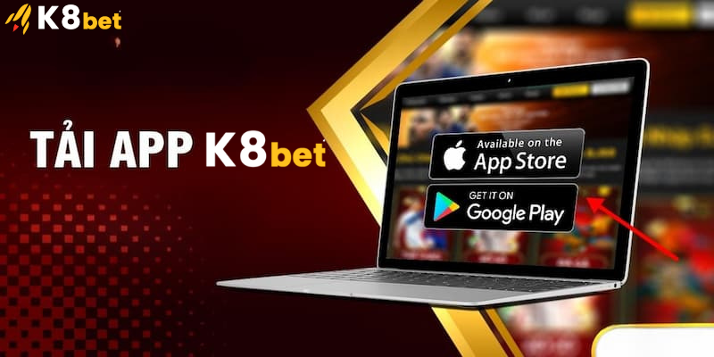 Hướng dẫn tải app K8bet trên các hệ điều hành